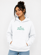 Mentally Attractive Hoodie