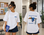 Still Alive Oversized T-Shirt